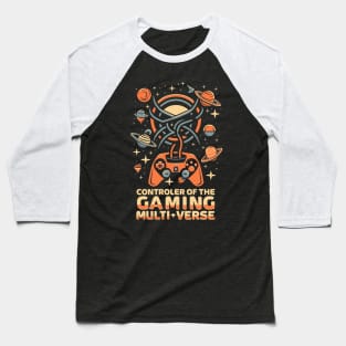 CONTROLER OF THE GAMING MULTIVERSE Baseball T-Shirt